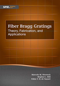 Fiber Bragg Gratings: Theory, Fabrication, and Applications
